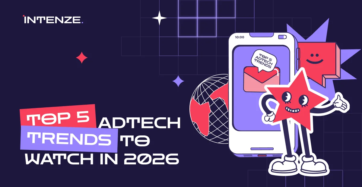 Top 5 AdTech Trends to Watch in 2026