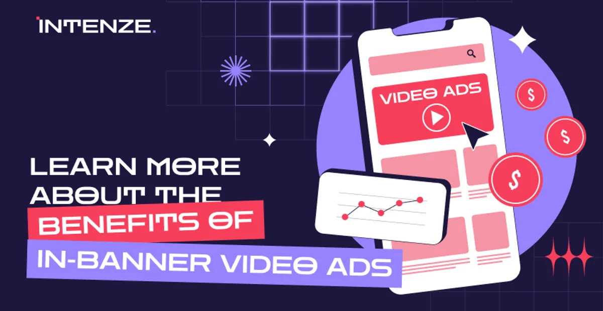 Learn More About the Benefits of In-Banner Video Ads
